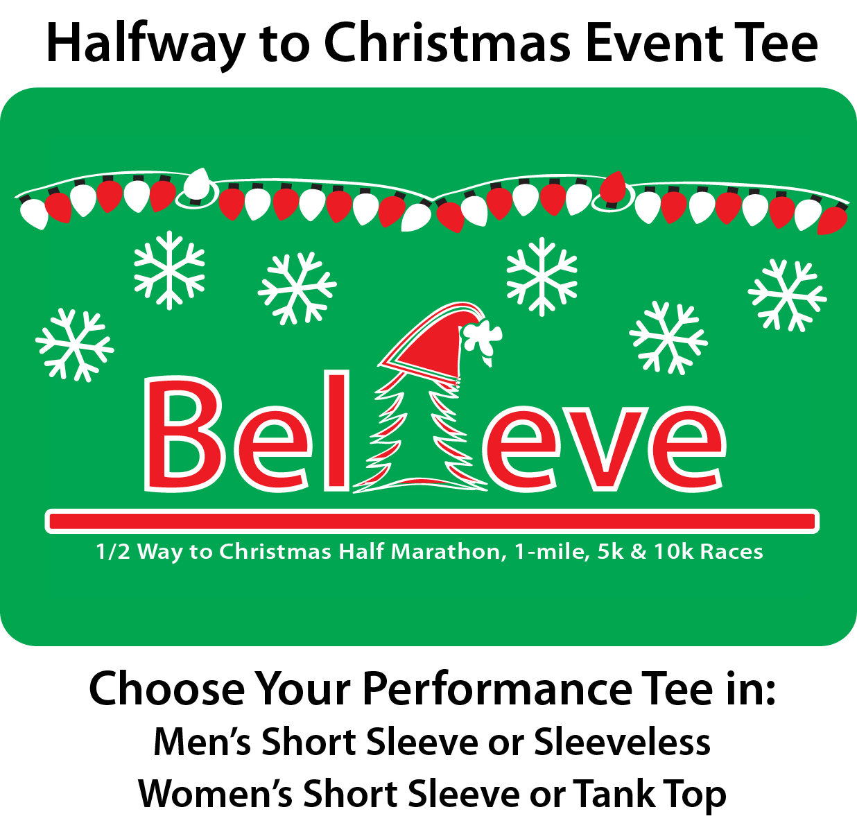 Halfway to Christmas Event Tee